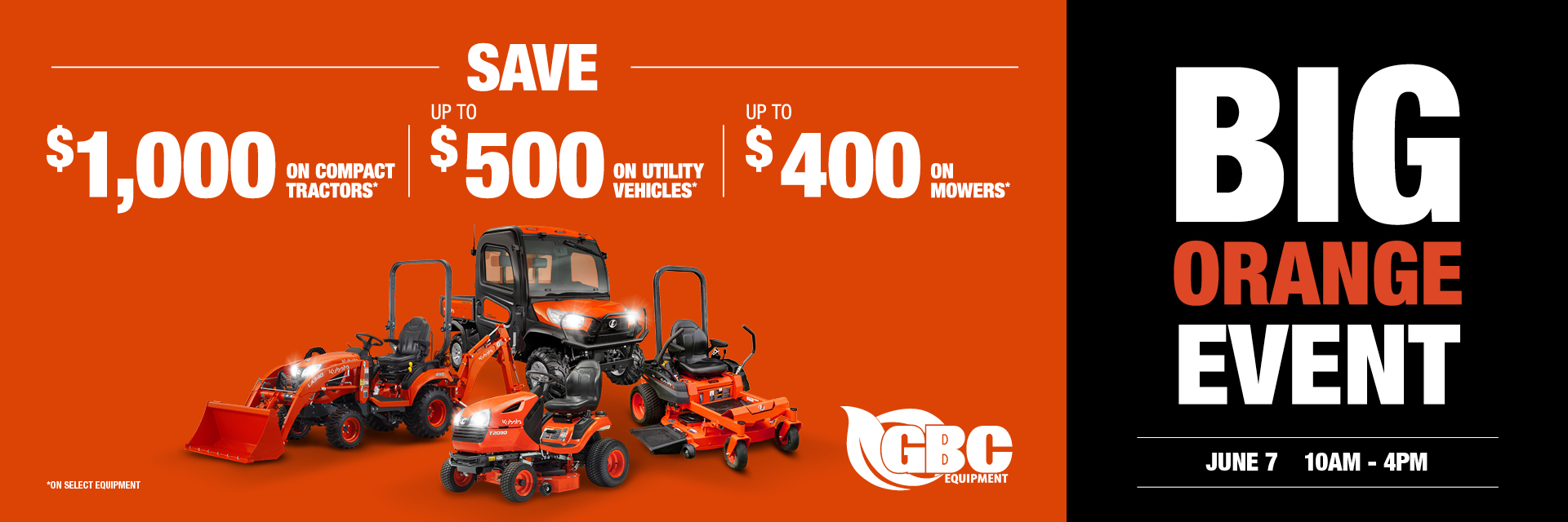 SAVE BIG DURING KUBOTA'S BIG ORANGE EVENT SALE - Join us on June 7, 2024.